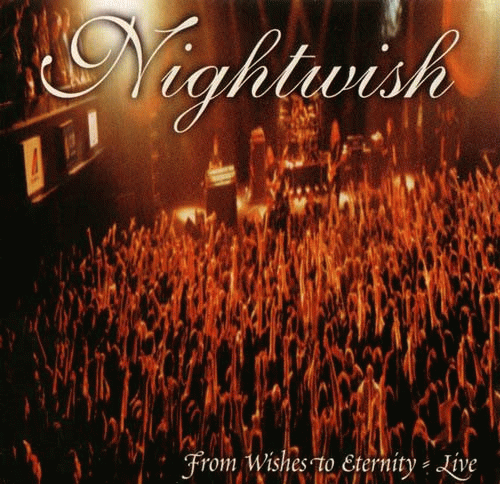 Nightwish : From Wishes to Eternity
